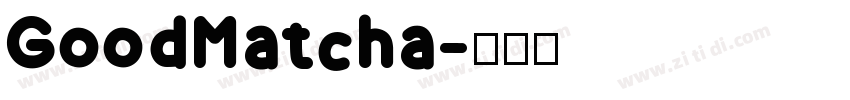 GoodMatcha字体转换