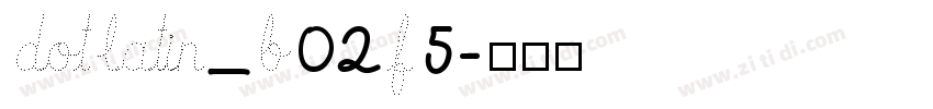 DotLatin_B02f5字体转换