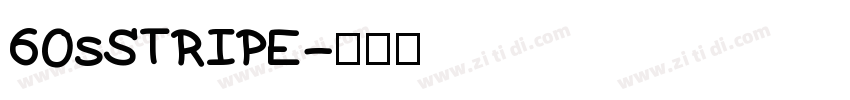60sSTRIPE字体转换