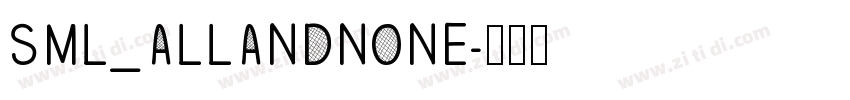 SML_ALLANDNONE字体转换