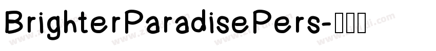 BrighterParadisePers字体转换