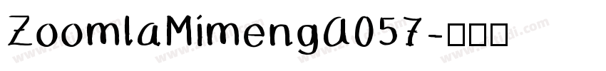ZoomlaMimengA057字体转换