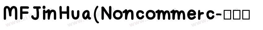 MFJinHua(Noncommerc字体转换