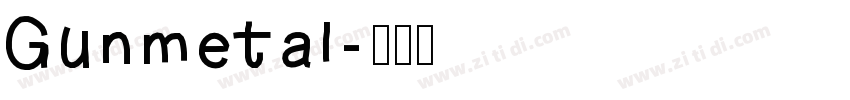Gunmetal字体转换