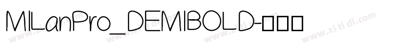 MILanPro_DEMIBOLD字体转换