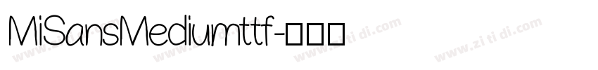 MiSansMediumttf字体转换
