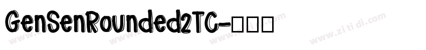 GenSenRounded2TC字体转换