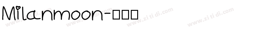 Milanmoon字体转换