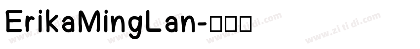 ErikaMingLan字体转换