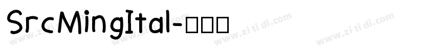 SrcMingItal字体转换