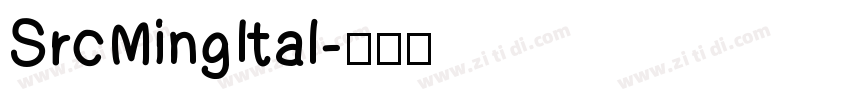 SrcMingItal字体转换
