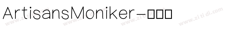ArtisansMoniker字体转换