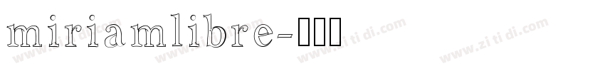 miriamlibre字体转换