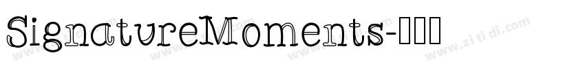 SignatureMoments字体转换