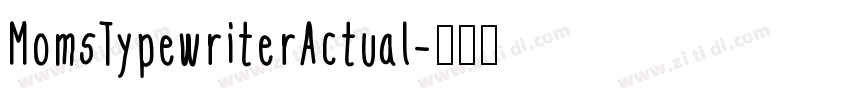 MomsTypewriterActual字体转换