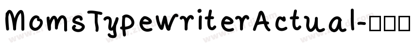 MomsTypewriterActual字体转换