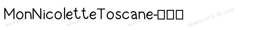 MonNicoletteToscane字体转换