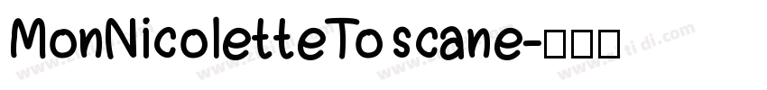 MonNicoletteToscane字体转换