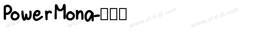 PowerMona字体转换