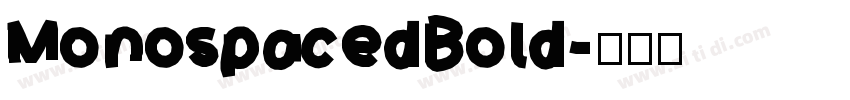 MonospacedBold字体转换