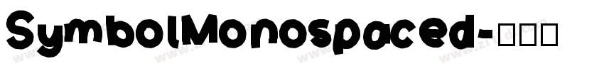 SymbolMonospaced字体转换