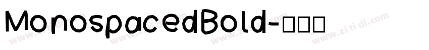 MonospacedBold字体转换