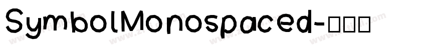 SymbolMonospaced字体转换