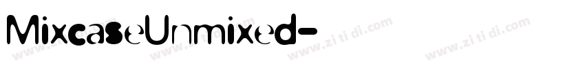 MixcaseUnmixed字体转换