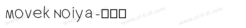MovekNoiya字体转换