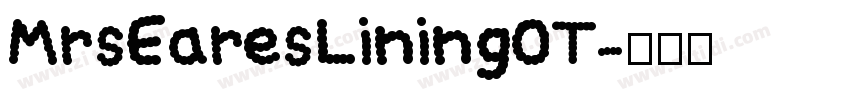 MrsEaresLining0T字体转换
