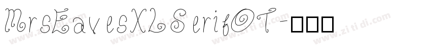 MrsEavesXLSerifOT字体转换