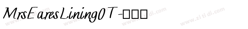 MrsEaresLining0T字体转换
