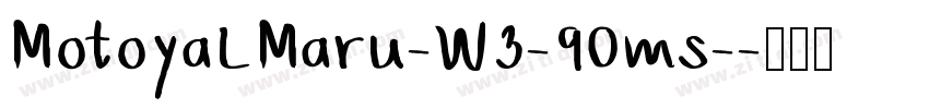 MotoyaLMaru-W3-90ms-字体转换