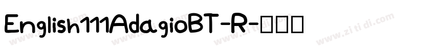 English111AdagioBT-R字体转换 English111AdagioBT-R字体转换