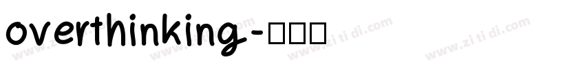 overthinking字体转换