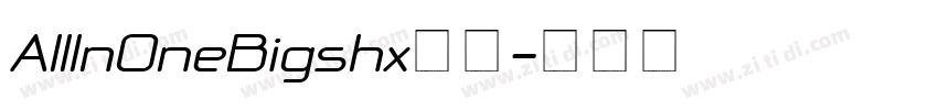 AllInOneBigshx字体字体转换