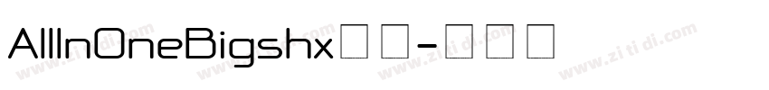 AllInOneBigshx字体字体转换