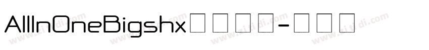 AllInOneBigshx字体下载字体转换