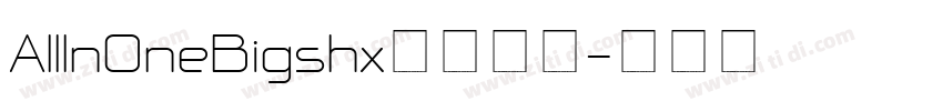 AllInOneBigshx字体下载字体转换