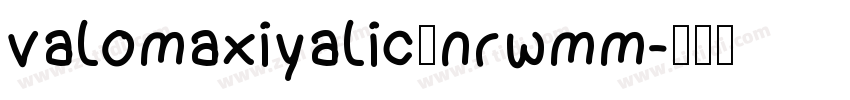 valomaxiyalic—nrwmm字体转换