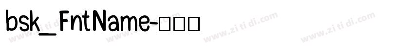 bsk_FntName字体转换