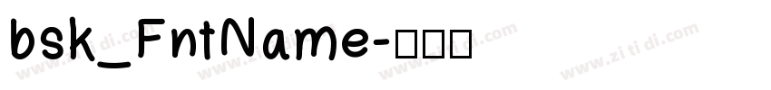 bsk_FntName字体转换