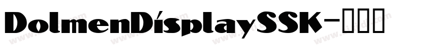 DolmenDisplaySSK字体转换