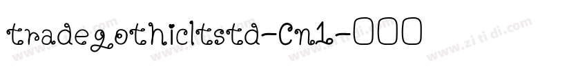 tradegothicltstd-Cn1字体转换