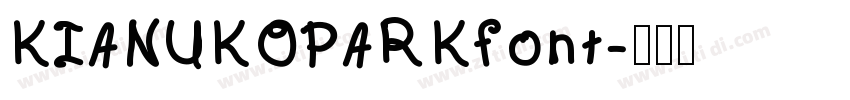 KIANUKOPARKfont字体转换