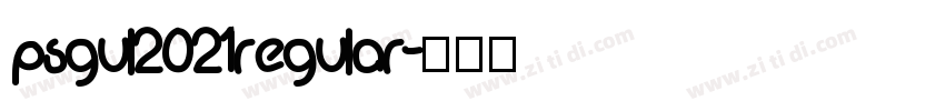 psgul2021regular字体转换