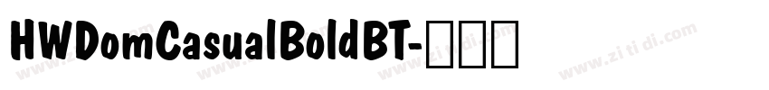 HWDomCasualBoldBT字体转换