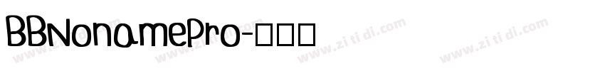 BBNonamePro字体转换