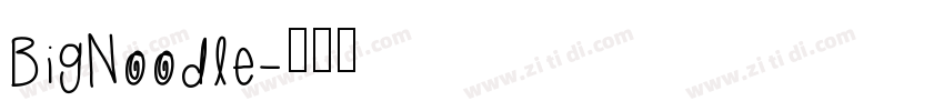 BigNoodle字体转换