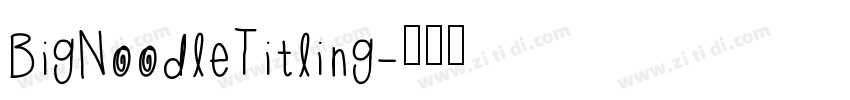 BigNoodleTitling字体转换
